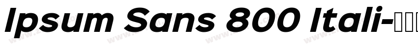 Ipsum Sans 800 Itali字体转换